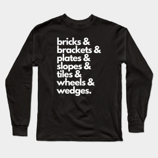 Bricks & Brackets & Plates & Slopes Long Sleeve T-Shirt